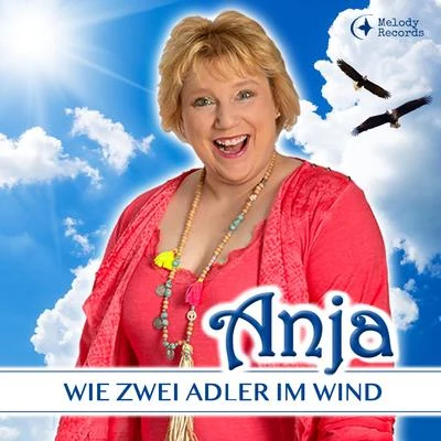 Wie zwei Adler im Wind 專輯 Anja