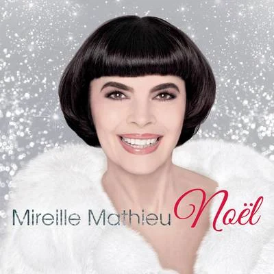 Mireille Mathieu Mireille Mathieu Noël