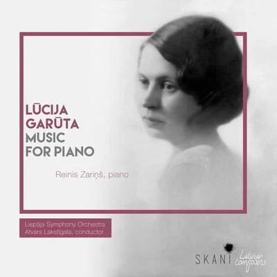 Lūcija Garūta: Music for Piano 專輯 Ana Török/Paul Mann/Liepaja Symphony Orchestra/Ferenc Nagy/Kodály Philharmonic Orchestra