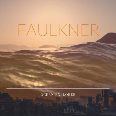 Ocean Explorer 專輯 Faulkner