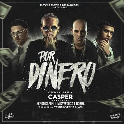 Por Dinero 专辑 La Kikada/Casper Magico