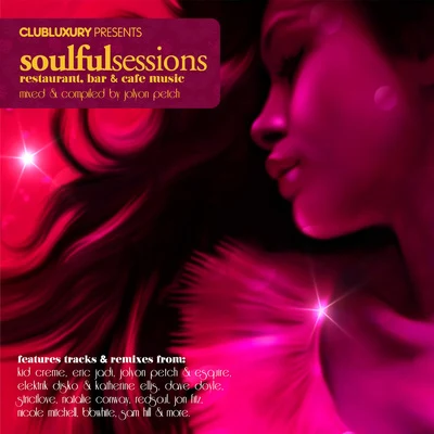 Club Luxury presents Soulful Sessions 專輯 Jolyon Petch