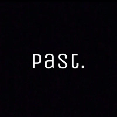 Past. 专辑 Aos147/YDG2thetoppp/FrozenHeart