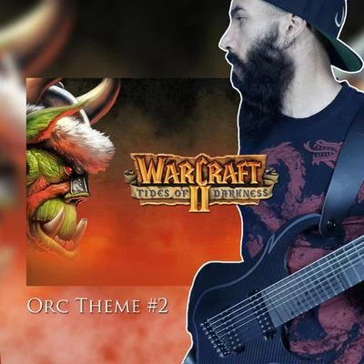 Warcraft II - Orc Theme 2 (From "Warcraft 2: Tides of Darkness") [Metal Remix] 專輯 Vincent Moretto/Andy Schofield/Carlos Estella/Alec Makinson/Tim Brown