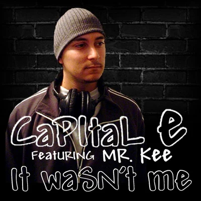 Mr. Kee It Wasnt Me (feat. Mr. Kee)