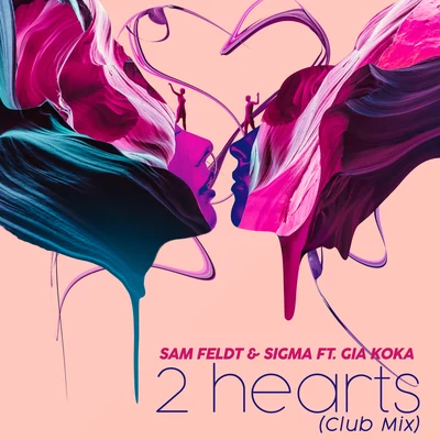 2 Hearts (Club Mix) 專輯 SIGMA/Ariana Grande/Paloma Faith/Tanya Lacey/Jason Derulo feat. Snoop Dogg