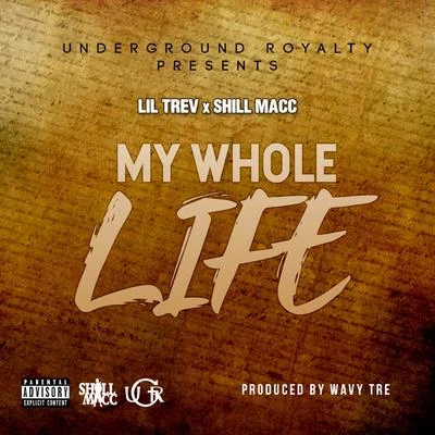 My Whole Life 专辑 Lil Trev