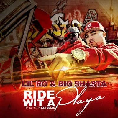 Ride Wit a Playa 專輯 Big Shasta/K Jizz