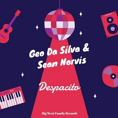 Geo Da SilvaSaftik Despacito