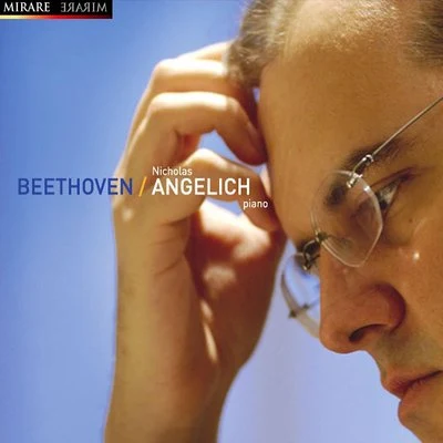 Beethoven: Piano Sonatas No 21, 12 & 32 专辑 Nicholas Angelich