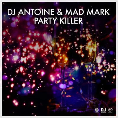 Party Killer 專輯 DJ Antoine/Tom Novy