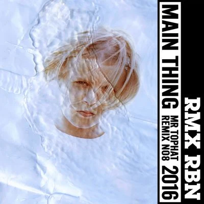 Main Thing (Mr. Tophat Remix) 專輯 Robyn/Soulwax