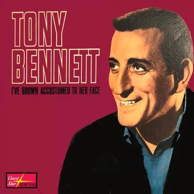 Tony Bennett Ive Grown Accustomed To Her Face