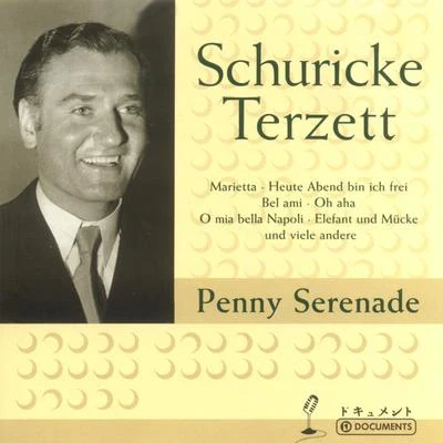 Penny Serenade 專輯 Schuricke Terzett