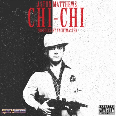 CHI-CHI 专辑 A$ton Matthews