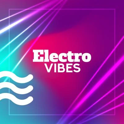 Electro Vibes 專輯 Ibiza Lounge Club/Baby Sleep Through the Night/Brain Study Music Guys