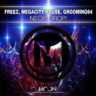 Neck! Drop! 專輯 Juice Lee/Beta Bossalini/Freez