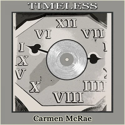 Timeless 專輯 Carmen McRae