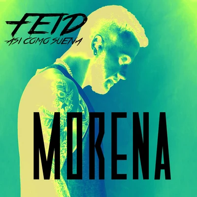 Morena 專輯 Feid/José María Ruiz