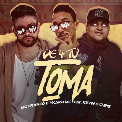 De 4 Tu Toma 專輯 Ykaro MC/Shevchenko e Elloco/Mc Pierre/Wt Na Base/Dj Guuga