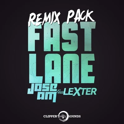 Fast Lane (Remix Pack) 專輯 Jose AM