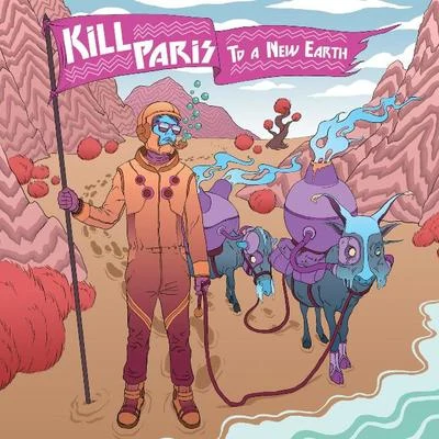 To A New Earth 专辑 Kill Paris