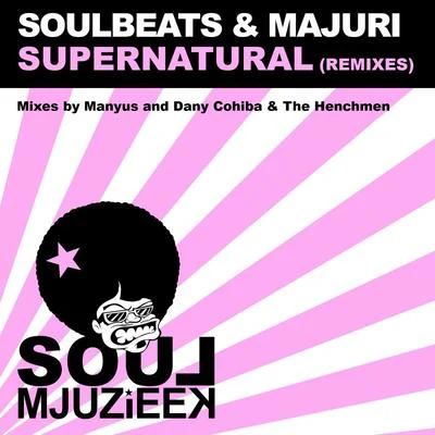 Supernatural (Remixes) 专辑 Soulbeats