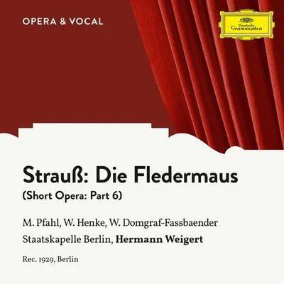 Strauss: Die Fledermaus: Part 6 專輯 Willi Domgraf-Fassbaender