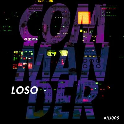 Commander 專輯 Toni Rios/Loso/Phat Traktor/Metronomes/Paul Pigeon