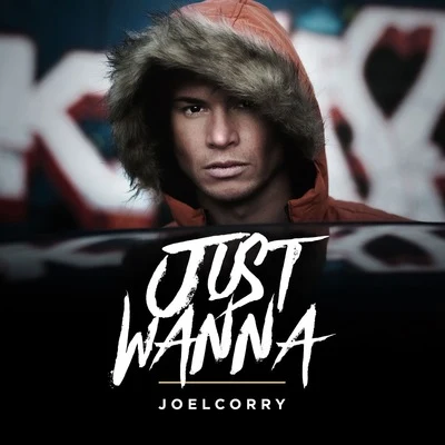 Just Wanna 專輯 Joel Corry/Hayley May