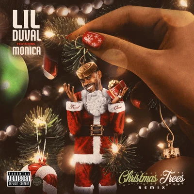 Christmas Trees (Remix) [feat. Monica] 專輯 Lil Duval