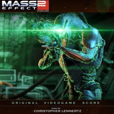 Mass Effect 2: Overlord (Original Video Score) 專輯 Ty Taylor/Christopher Lennertz