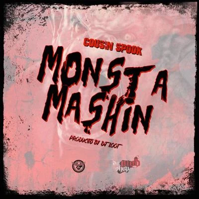 Monsta Mashin 专辑 Cousin Spook