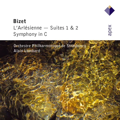 Bizet : LArlésienne Suites Nos 1, 2 & Symphony in C major-Apex 專輯 Gabriela Montero/Alain Lombard/Yehudi Menuhin/Rolando Villazon/Natalie Dessay