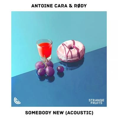 Somebody New (Acoustic) 專輯 Antoine Cara