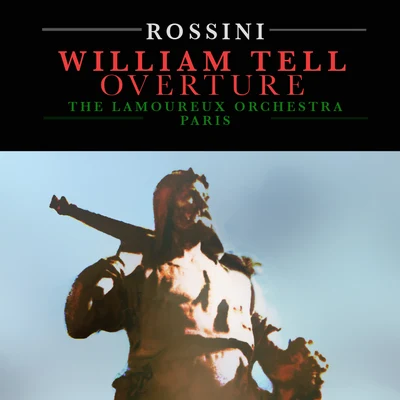 Rossini: William Tell Overture 專輯 Lamoureux Orchestra