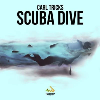 Scuba Dive 專輯 Carl Tricks