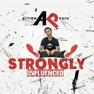 Strongly Influenced (Radio Version) 專輯 Action Pack/Lil Migo