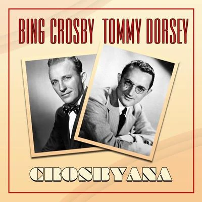 Crosbyana 專輯 Tommy Dorsey/Warren Covington