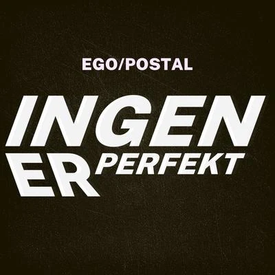 Ingen Er Perfekt 專輯 EGO