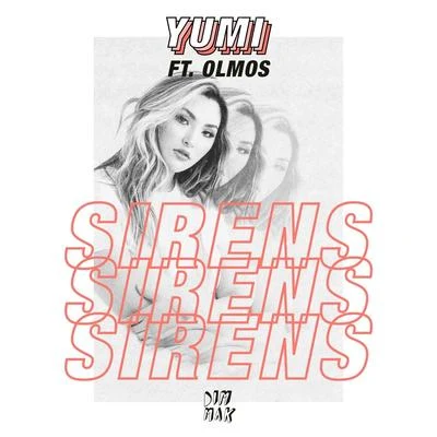 Sirens (feat. Olmos) 專輯 Yumi