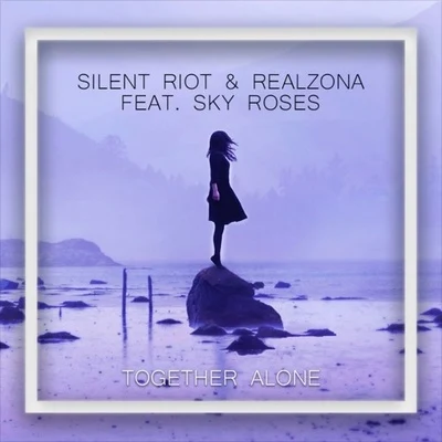 Together Alone 专辑 Adam Bomb/Silent Riot