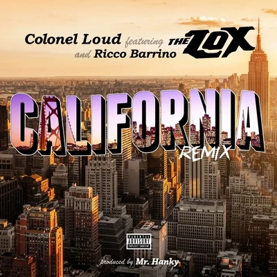 California (Remix) [feat. The LOX & Ricco Barrino] - Single 專輯 Colonel Loud