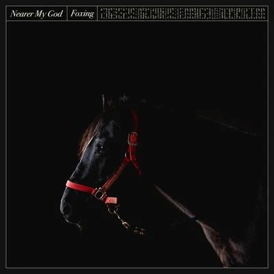 Nearer My God (Japanese) 專輯 Foxing