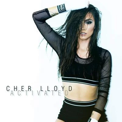 Activated 专辑 Cher Lloyd