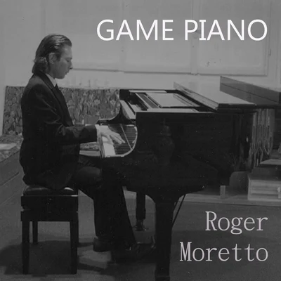 Game Piano 專輯 Roger Moretto