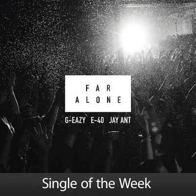 Far Alone 專輯 G-Eazy/Philthy Rich/Iamsu!