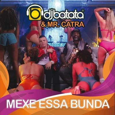 Mexe Essa Bunda 專輯 DJ Batata