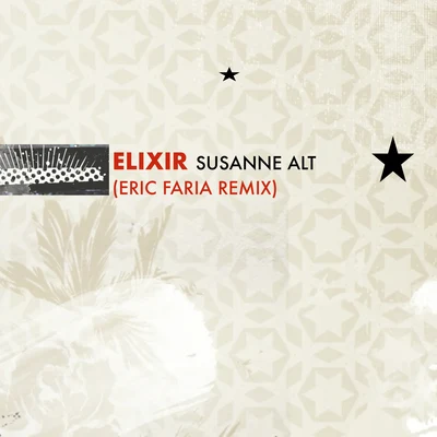 Elixir (Eric Faria Remix) 专辑 Jorge Araujo/Susanne Alt/Eric Faria