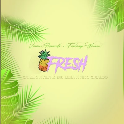 Fresh 专辑 Lara Music/Nico Giraldo/Camilo Ávila/Andres Casas/Joy B